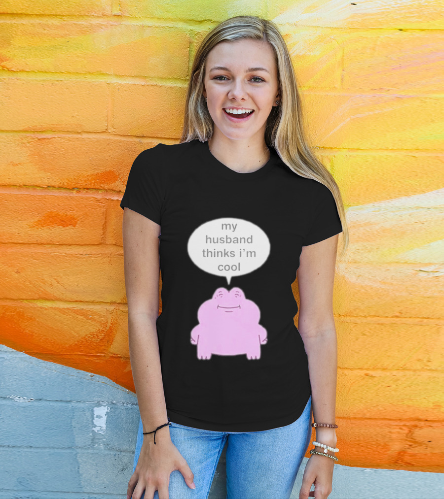 My Husband Thinks I'm Cool Pink Frog T-Shirt