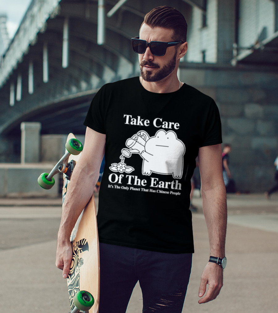 Take Care Of The Earth It's The Only Planet That Has Chinese People Frog T-Shirt