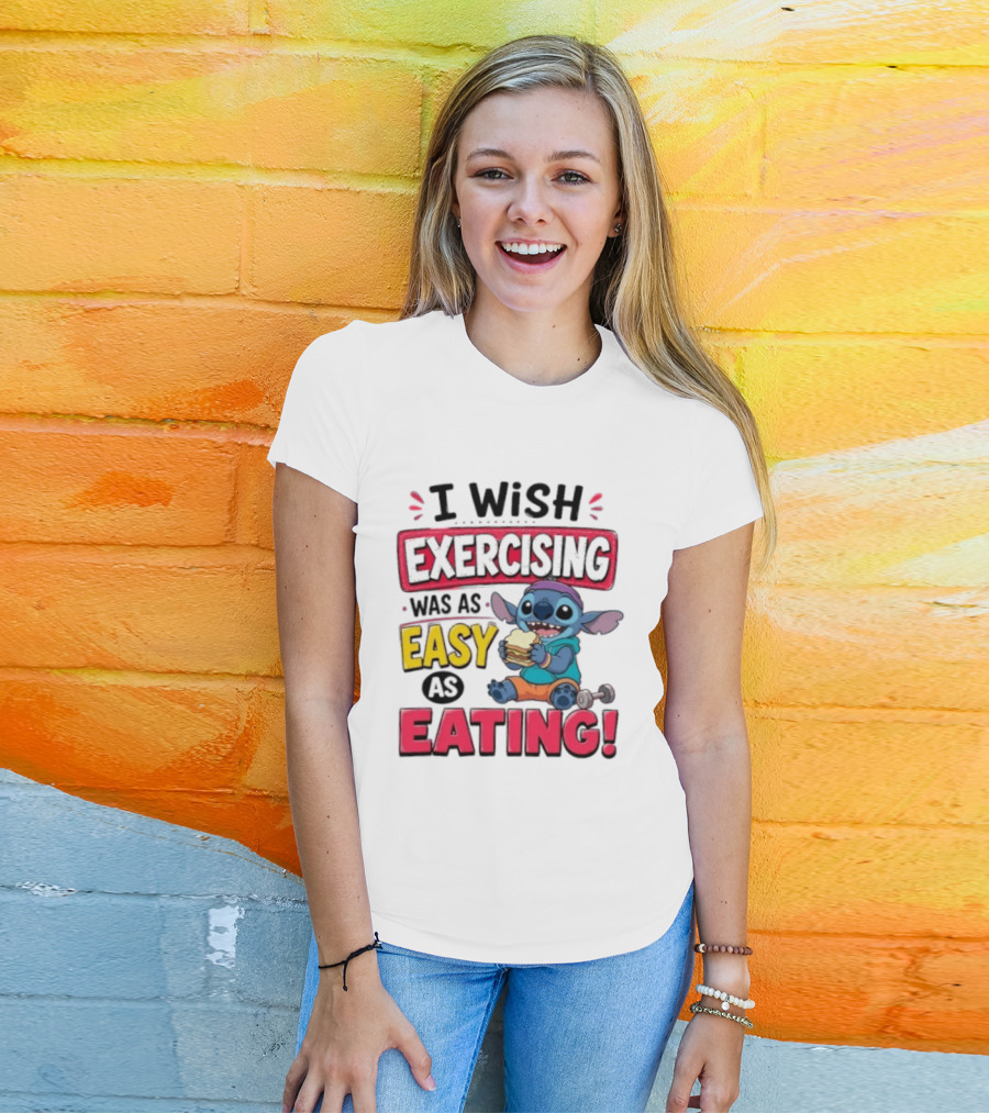 I Wish Exercising Was As Easy As Eating Stitch Sandwich Workout Motivation T-Shirt
