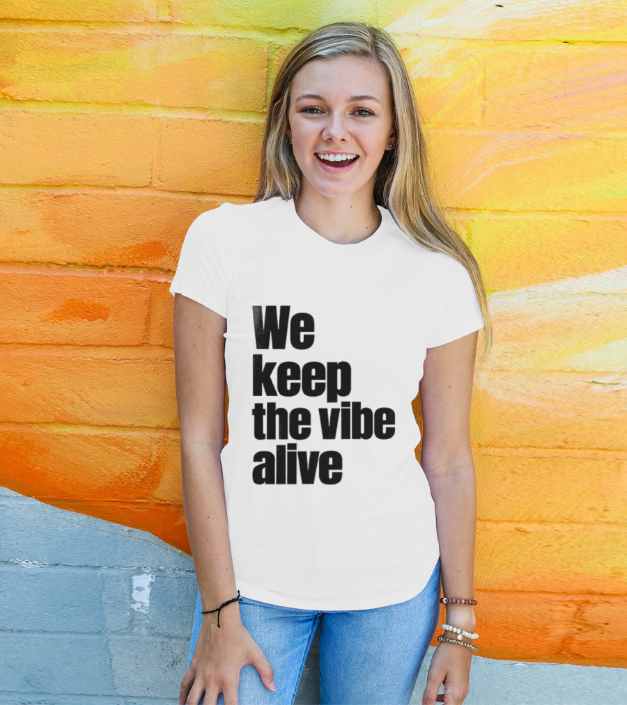 Dive To Five We Keep The Vibe Alive T-Shirt