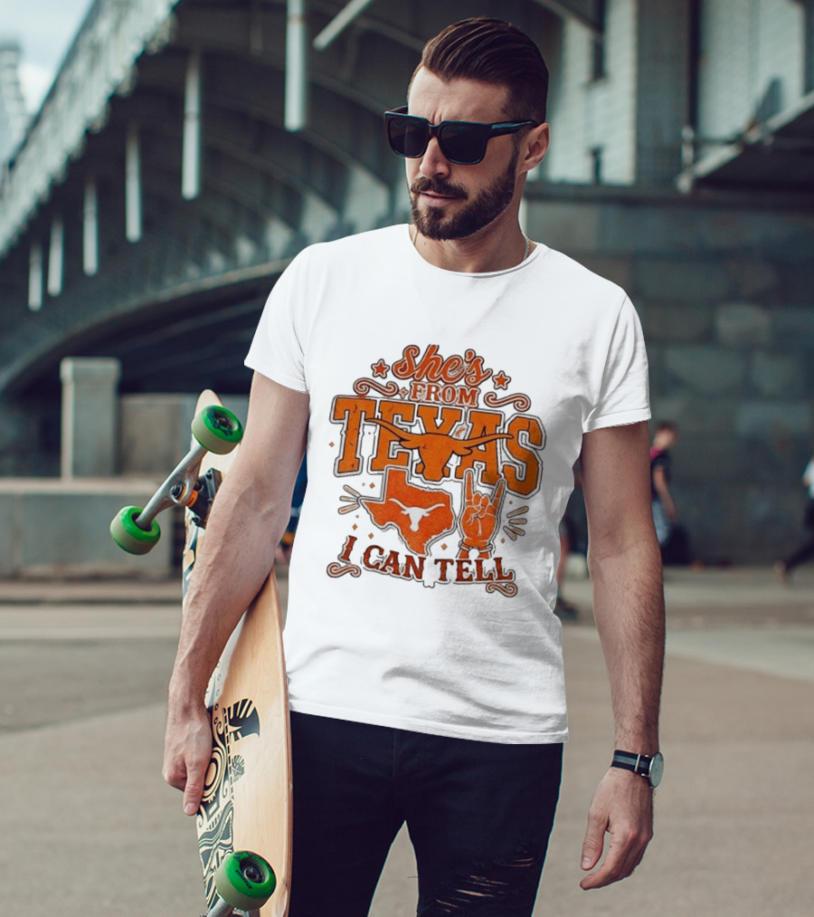She's From Texas Longhorns I Can Tell Western State T-Shirt