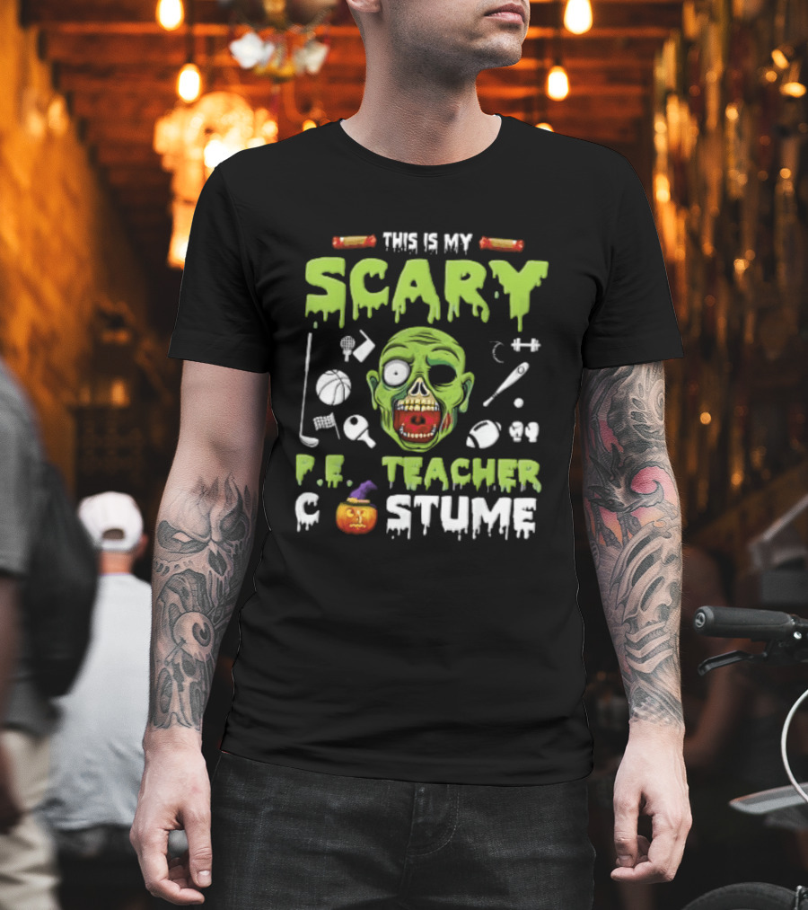 This Is My Scary PE Teacher Costume Zombie Head Sports Equipment Pumpkin T-Shirt