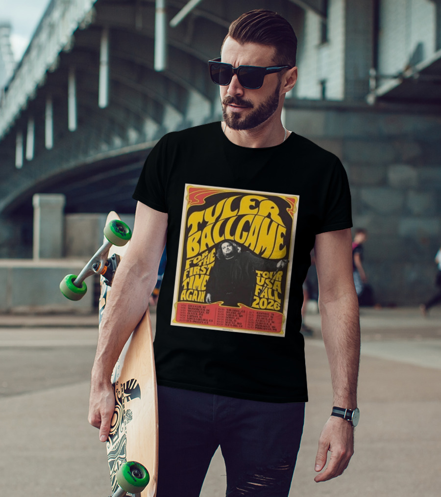 Tyler Ballgame For The First Time Again USA Fall 2026 Tour Dates T-Shirt