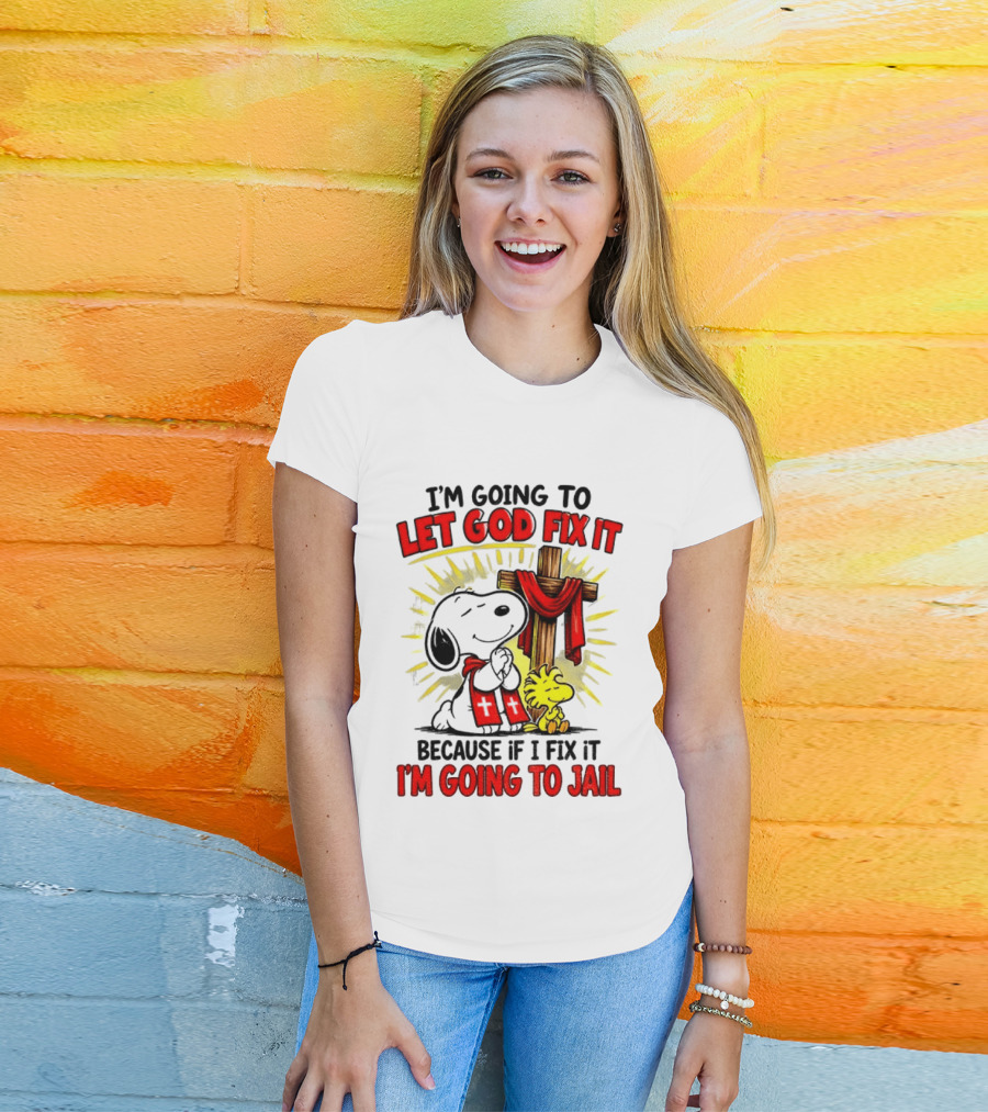 I'm Going To Let God Fix It Snoopy Woodstock Religious Cartoon T-Shirt