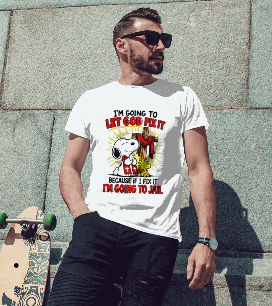 I'm Going To Let God Fix It Snoopy Woodstock Religious Cartoon T-Shirt