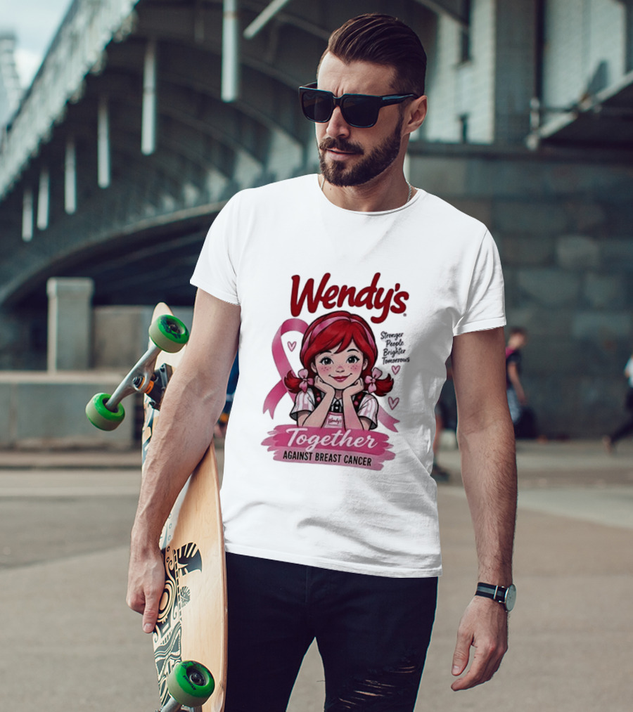 Wendy's Together Against Breast Cancer Stronger People Brighter Tomorrows T-Shirt