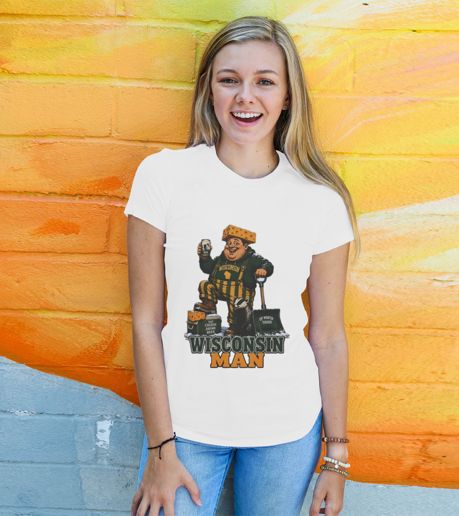 Wisconsin Man Eat Cheese Drink Beer Up North Tough With Badger And Ale T-Shirt