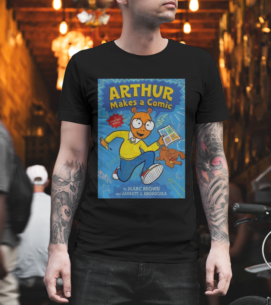Arthur Makes A Comic A Graphic Novel By Marc Brown And Jarrett J. Krosoczka T-Shirt