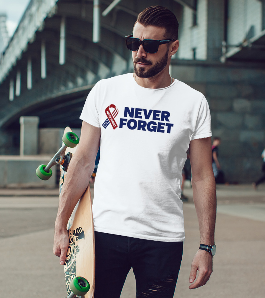 Never Forget Red White And Blue American Flag Ribbon T-Shirt