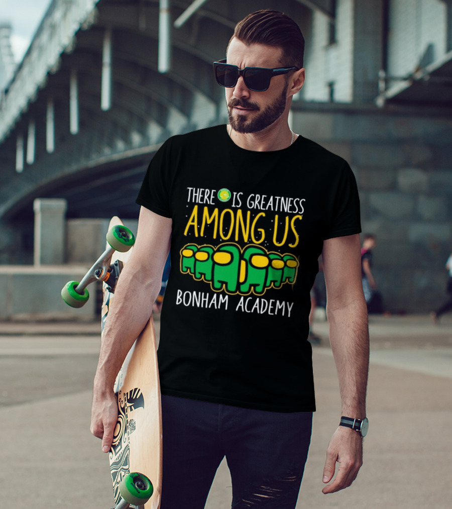 Bonham Academy There Is Greatness Among Us Inspired Characters T-Shirt