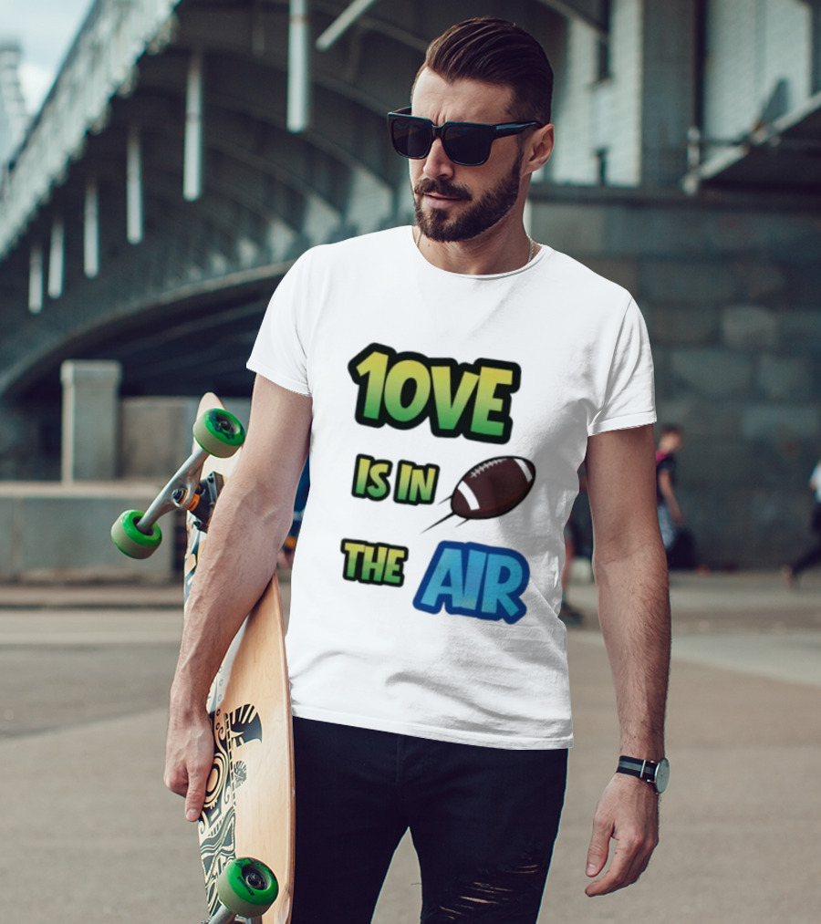 Jordan Love 1ove Is In The Air Green Bay Packers Football T-Shirt