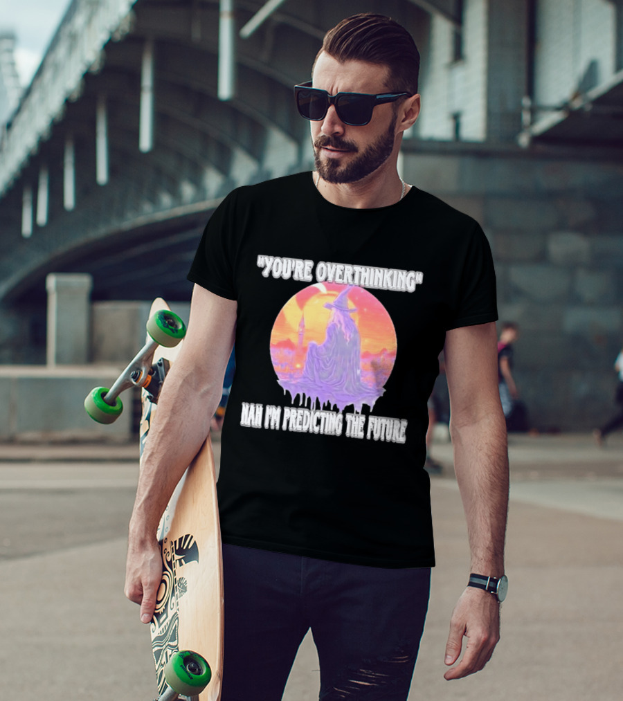 You're Overthinking Nah I'm Predicting The Future Wizard Purple Cloak Mystical Scene T-Shirt
