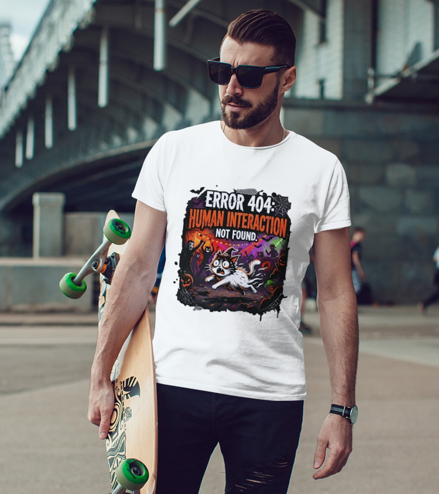 Error 404 Human Interaction Not Found Halloween Cat Spooky Party Scene T-Shirt