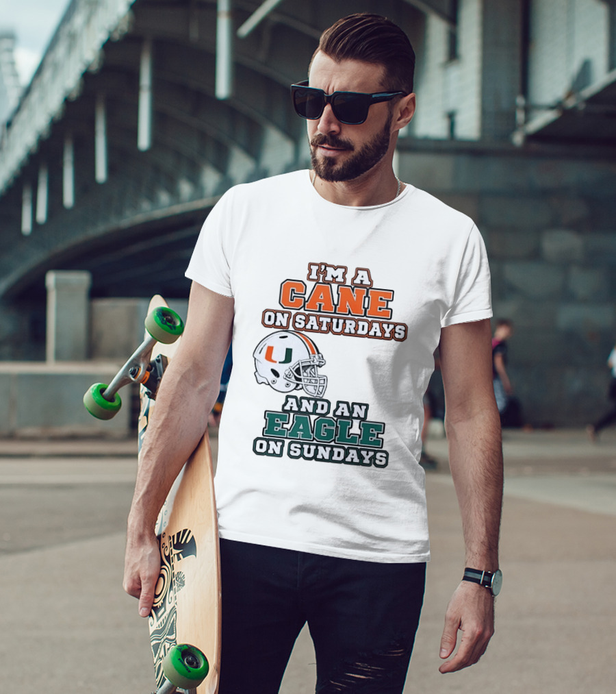 I'm A Cane On Saturdays Miami Spirit And An Eagle On Sundays Philadelphia Pride Football T-Shirt