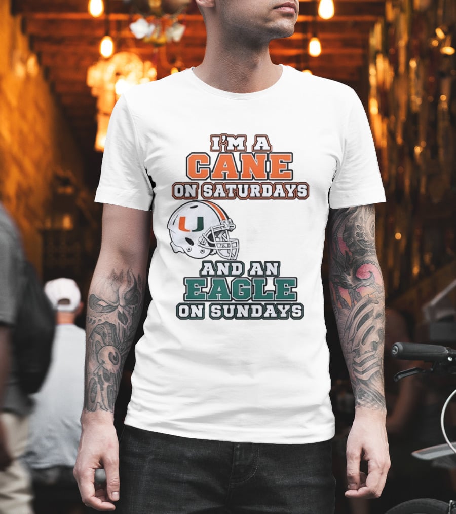 I'm A Cane On Saturdays Miami Spirit And An Eagle On Sundays Philadelphia Pride Football T-Shirt