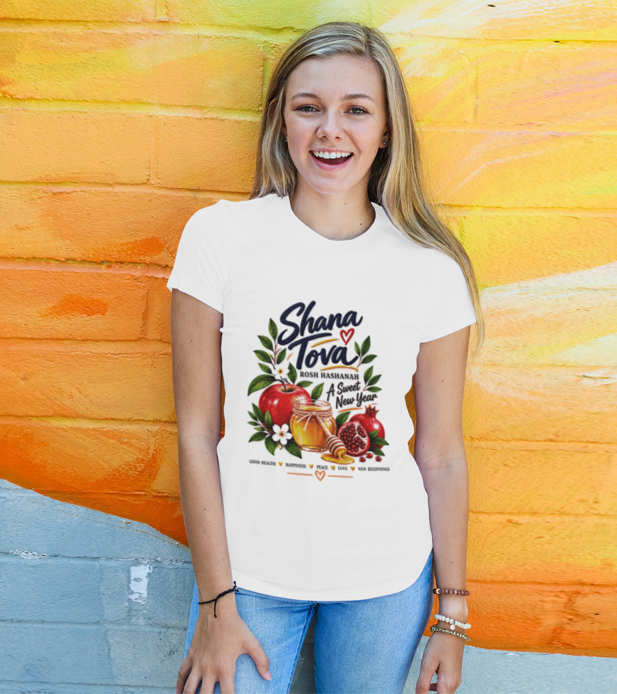 Shana Tova Rosh Hashanah Sweet New Year Good Health Happiness Peace Love T-Shirt
