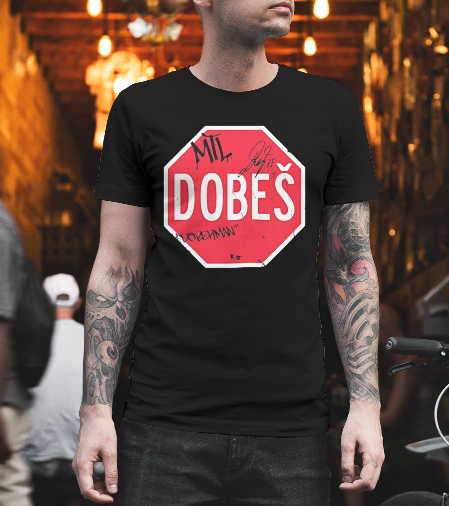MTL Dobeš Doberman Hockey Stop Sign T-Shirt