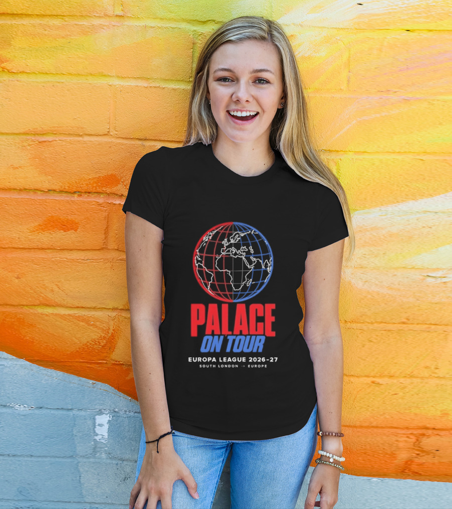 Palace On Tour Europa League 2026 27 South London Europe Global Soccer Journey T-Shirt