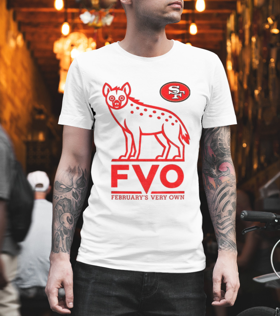 San Francisco 49ers Hyena FVO February's Very Own SF T-Shirt