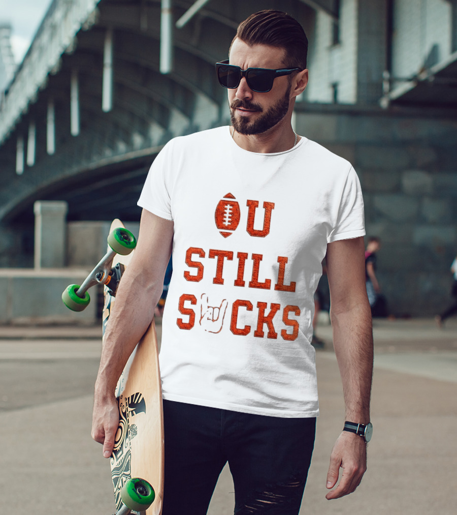 OU Still Sucks College Football Rivalry Football Motif T-Shirt
