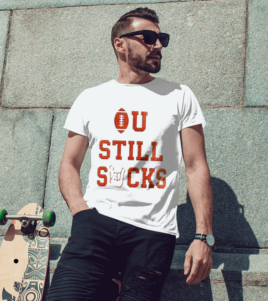 OU Still Sucks College Football Rivalry Football Motif T-Shirt