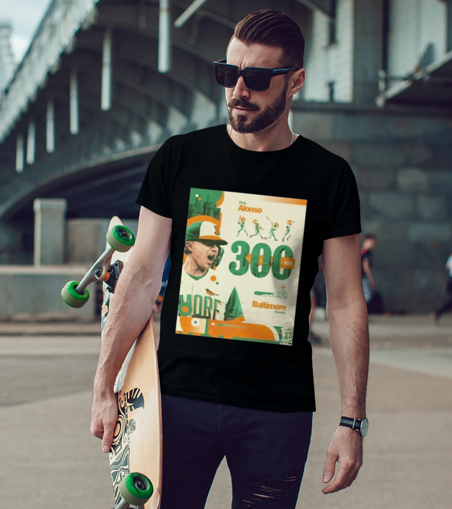 Pete Alonso 300 HR Baltimore Orioles Career Milestone T-Shirt