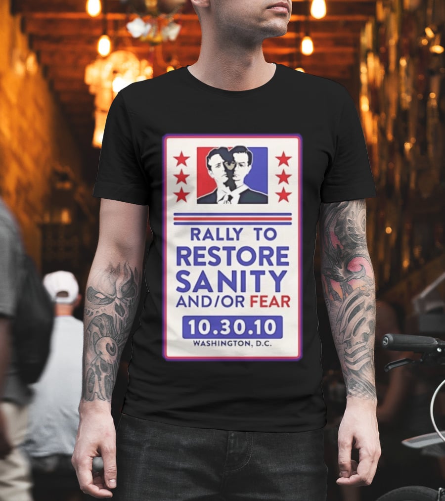 Rally To Restore Sanity And Or Fear 10.30.10 Washington D.C. T-Shirt
