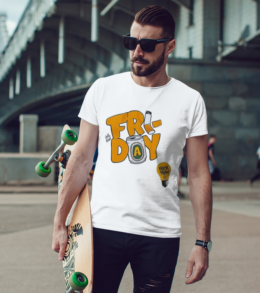 Beer Can Friday Vibes Light Bulb Fuck Yeah Weekend T-Shirt