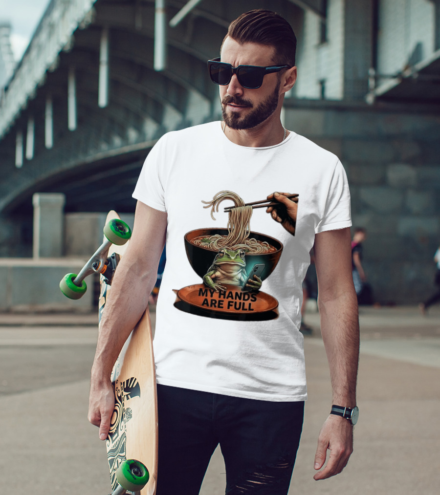 My Hands Are Full Frog Holding Phone Eating Ramen Noodles T-Shirt