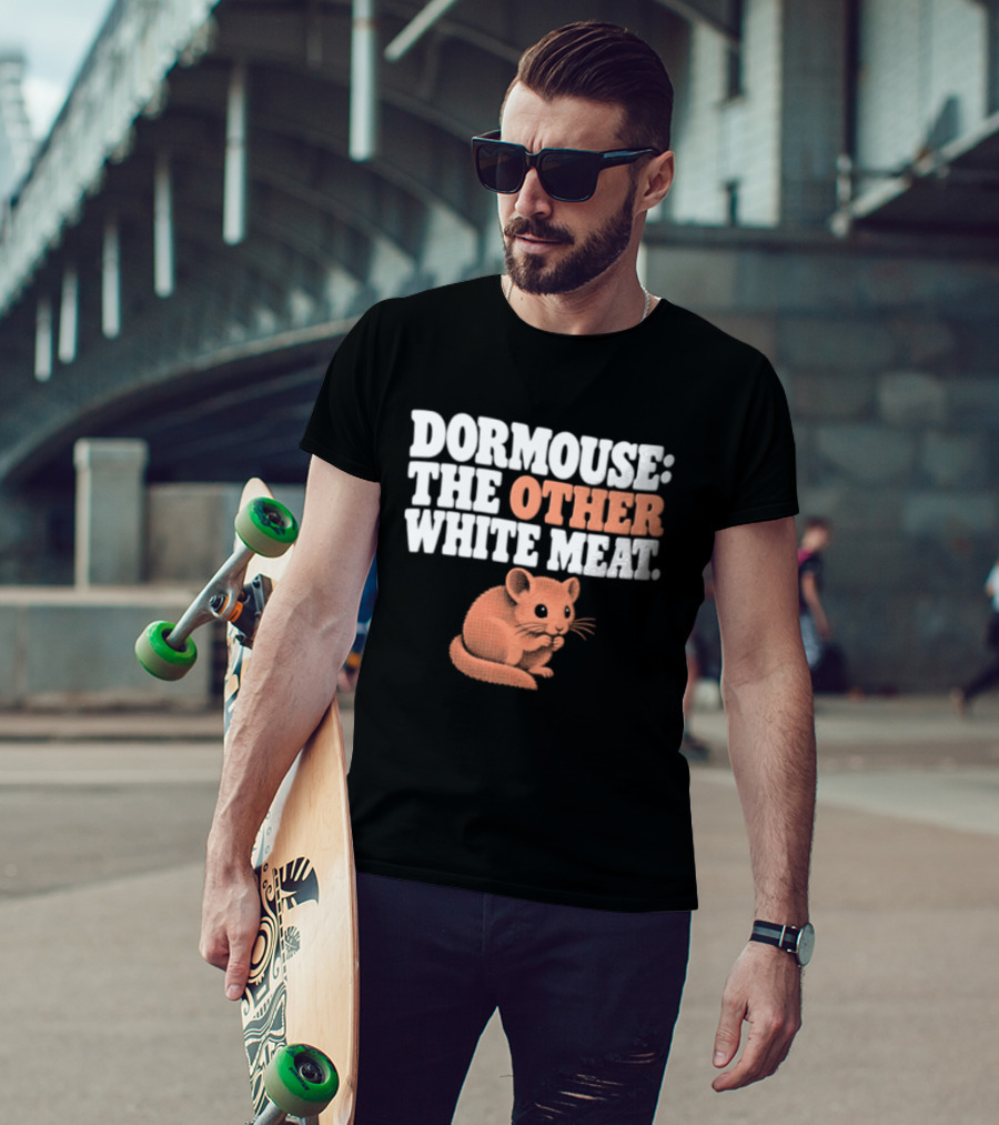 Dormouse The Other White Meat Small Pink Rodent Sitting T-Shirt