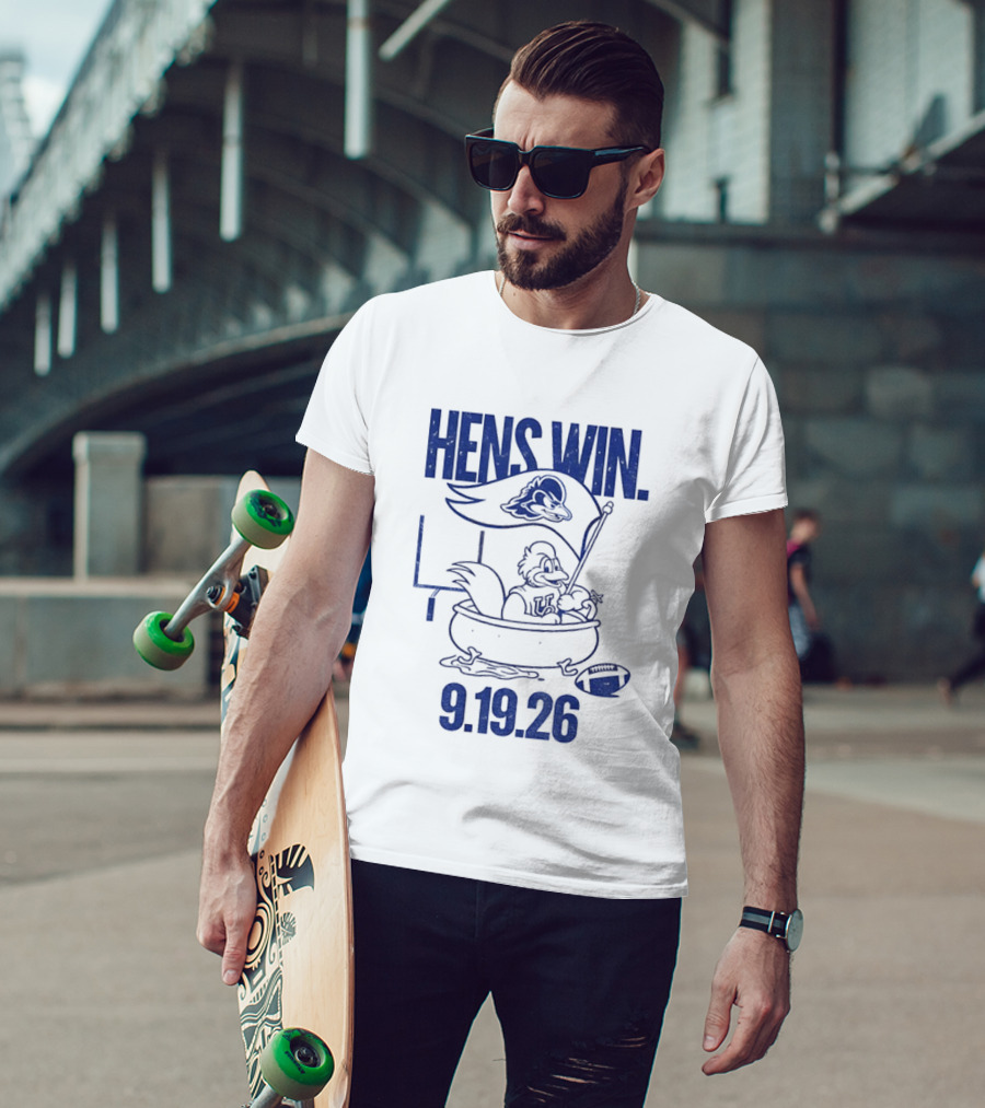 Hens Win Delaware Football 9.19.26 T-Shirt
