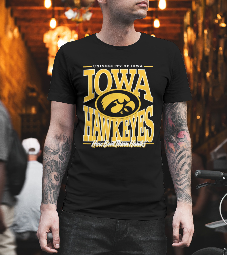 University Of Iowa Hawkeyes How Bout Them Hawks T-Shirt