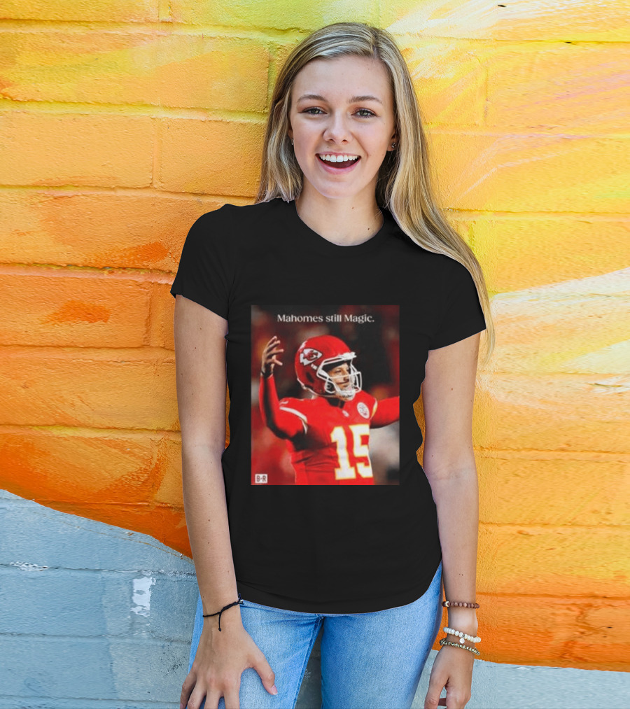 Kansas City Chiefs Patrick Mahomes Still Magic Victory 2026 T-Shirt
