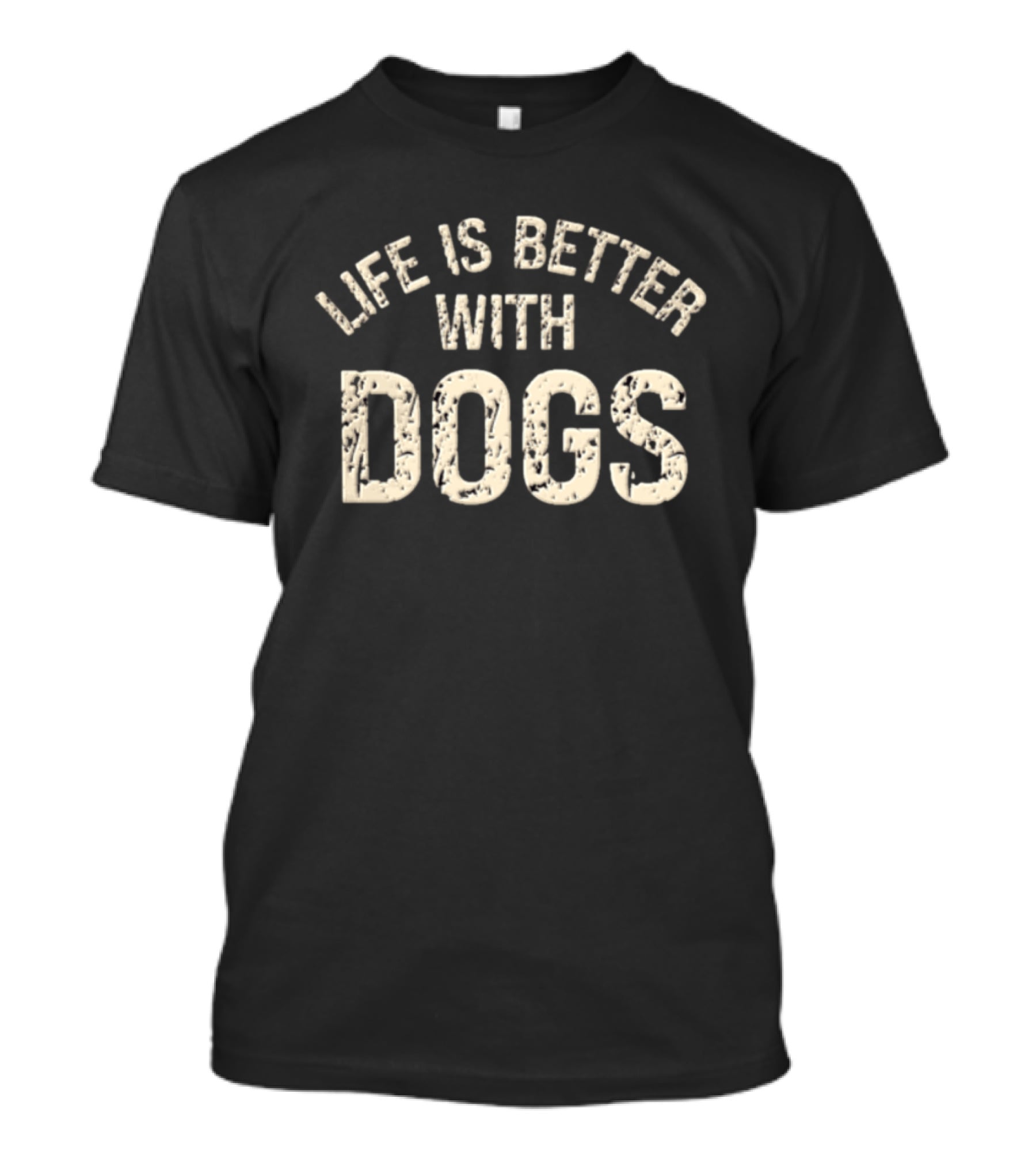 Life Is Better With Dogs Vintage Distressed T-Shirt
