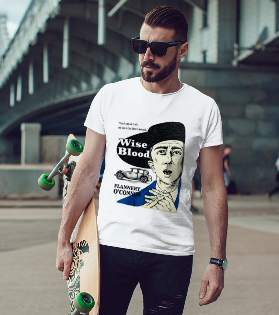 Flannery O'Connor Wise Blood There's Only One Truth T-Shirt