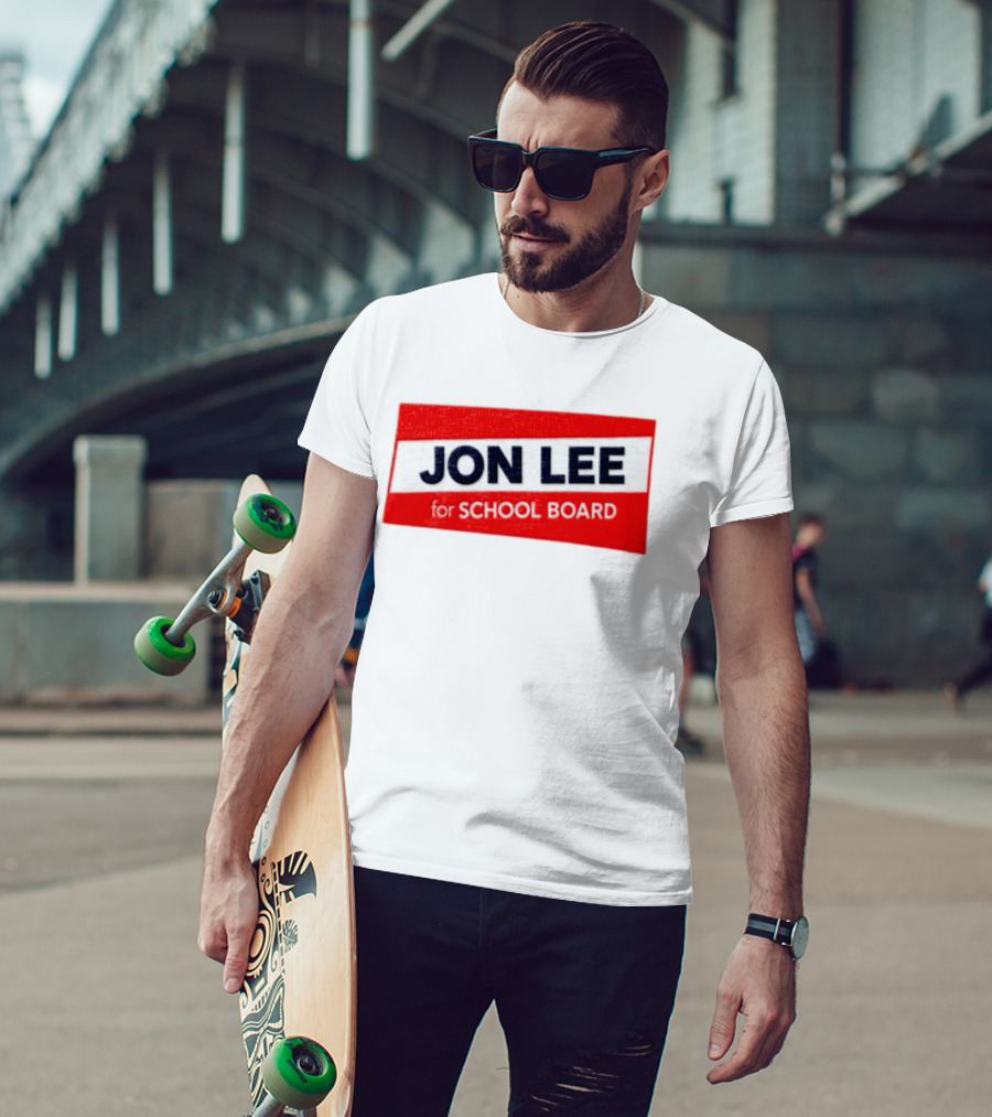JON LEE For SCHOOL BOARD Red And White Campaign T-Shirt