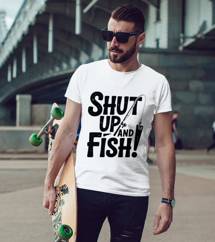 Shut Up And Fish Angler Fishing Hook Rod T-Shirt