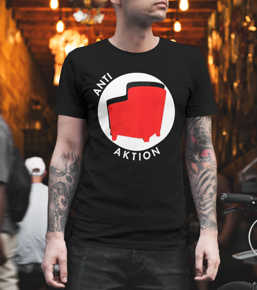 Anti Aktion Red Armchair Political T-Shirt