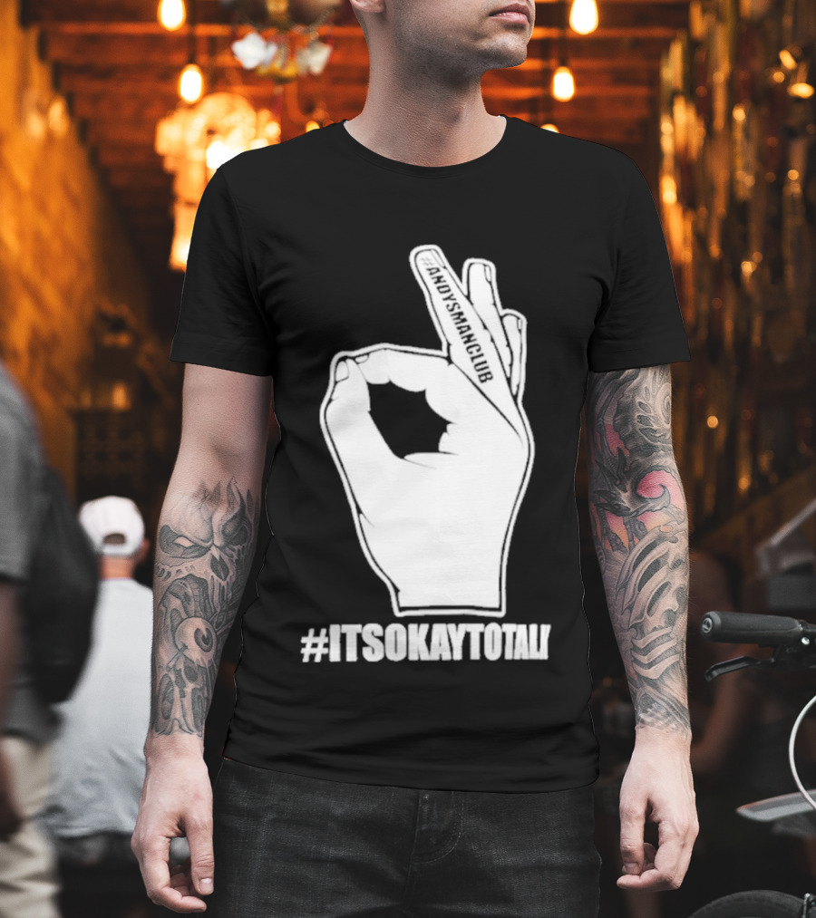 Andysmanclub Itsokaytotalk It's Okay To Talk Hand Gesture T-Shirt