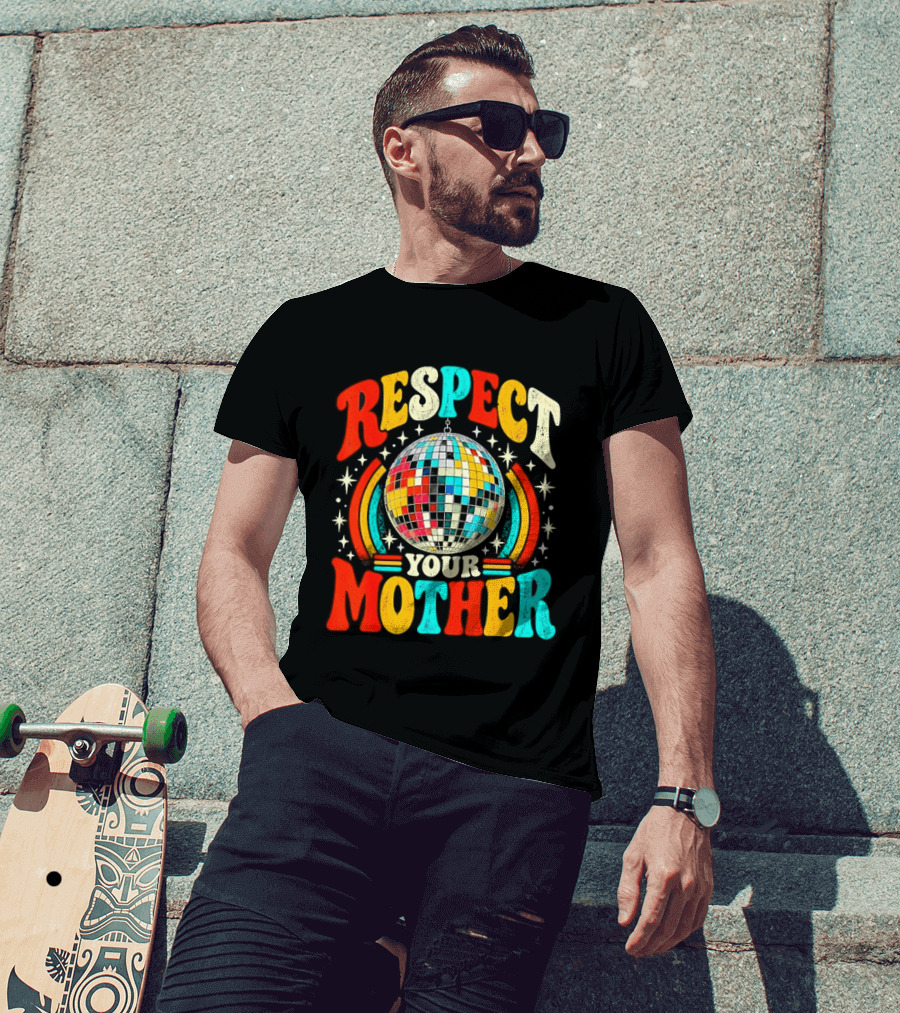 Respect Your Mother Retro Disco Ball 70s T-Shirt