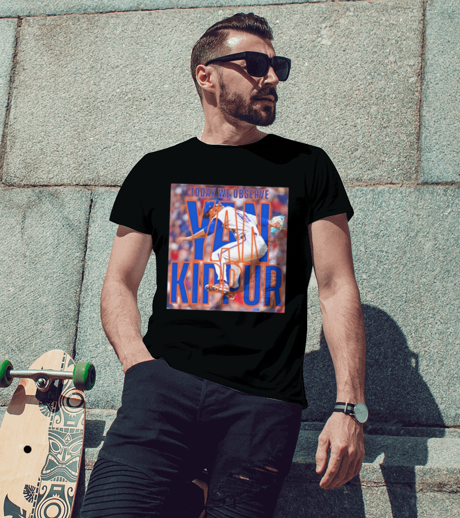 Today We Observe Yan Kippur New York Mets Baseball T-Shirt