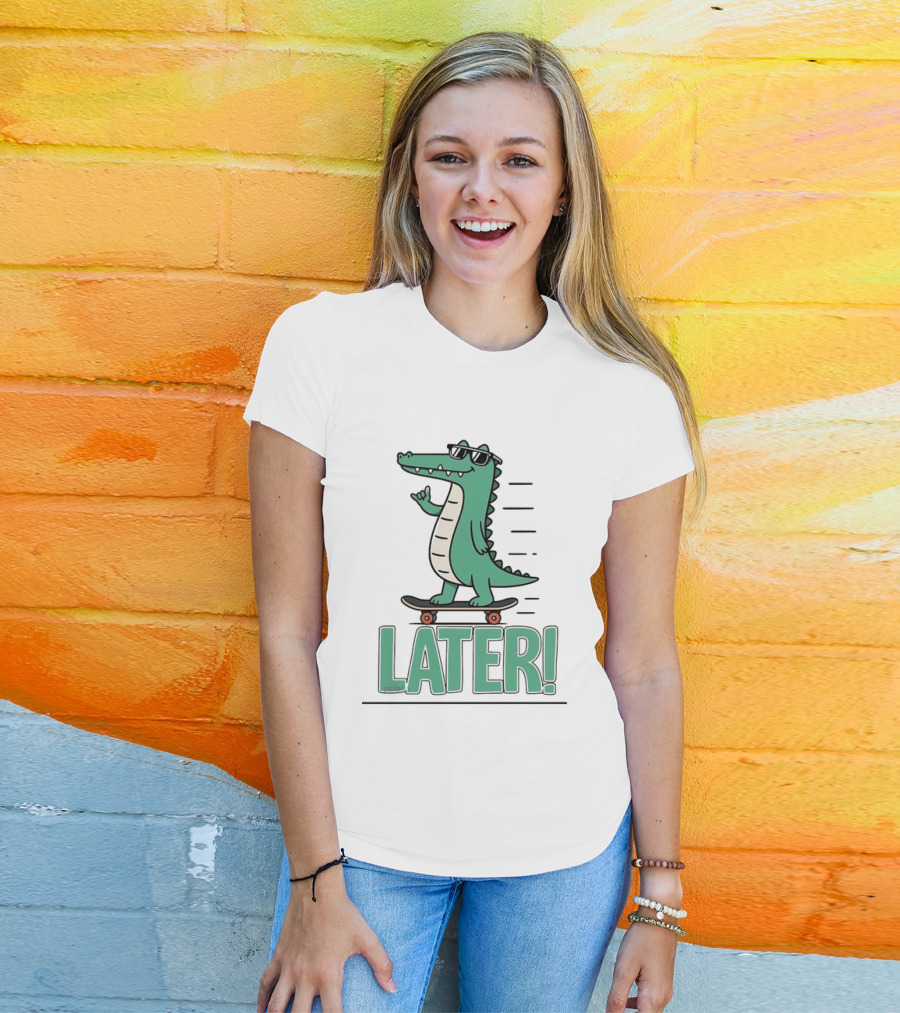Alligator Skating Later Skateboarding Sunglasses Cool Fun T-Shirt