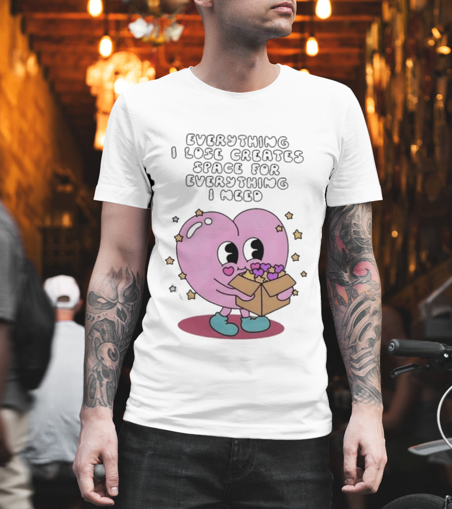 Everything I Lose Creates Space For Everything I Need Heart Pink Character With Stars And Box T-Shirt