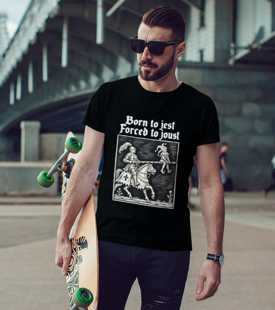 Born To Jest Forced To Joust Knight Jester Spear Horse Mock Medieval Humor T-Shirt