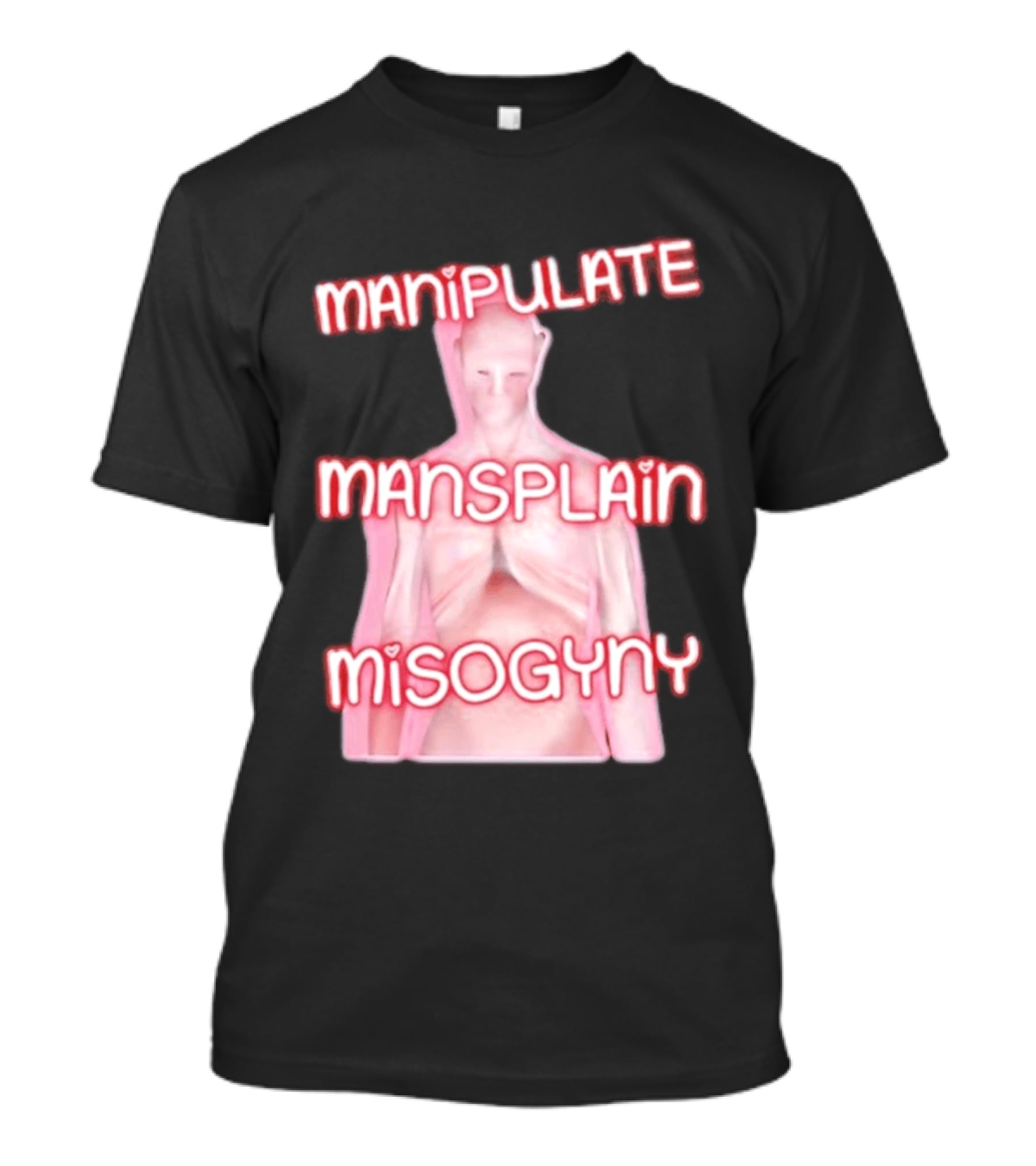 Manipulate Mansplain Misogyny Feminist Empowerment T-Shirt