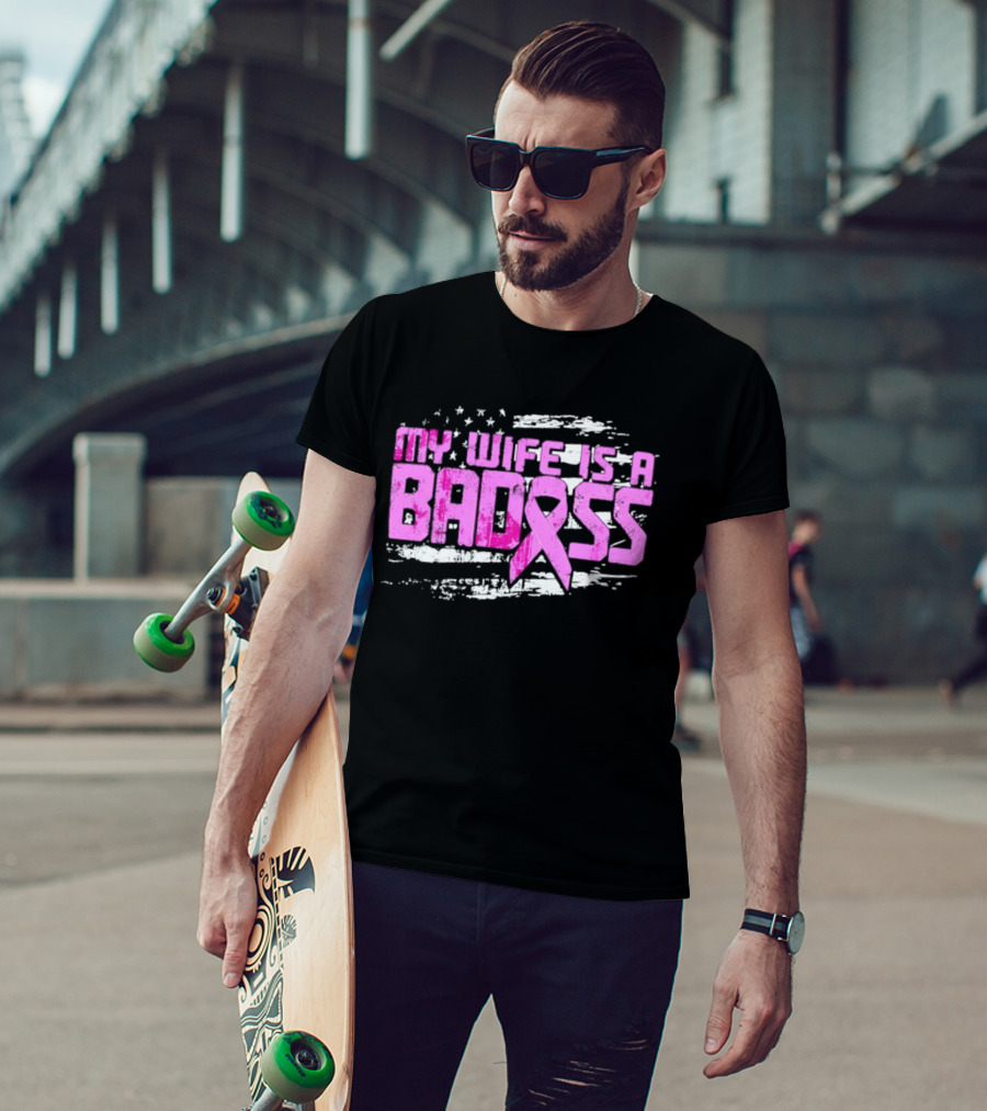 My Wife Is A Badass Breast Cancer Awareness Pink Ribbon Flag T-Shirt
