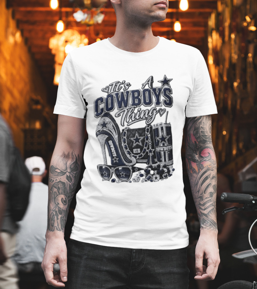 Dallas Cowboys Rhinestone High Heel Purse Tumbler Sunglasses It's A Cowboys Thing T-Shirt