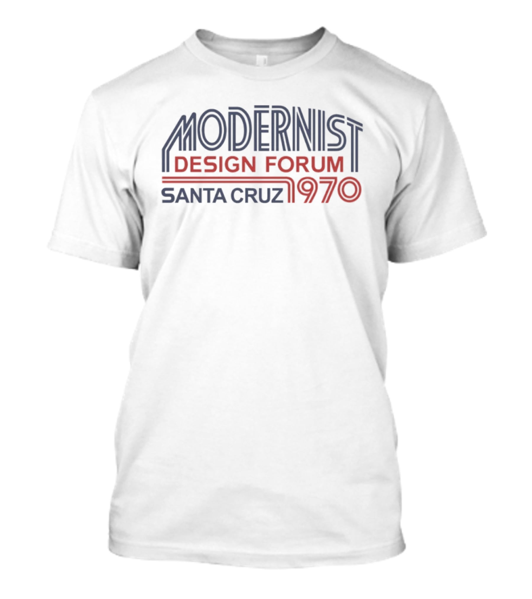 Modernist Design Forum Santa Cruz 1970 T-Shirt