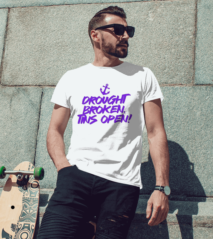 Drought Broken Tins Open Anchor Nautical Phrase T-Shirt