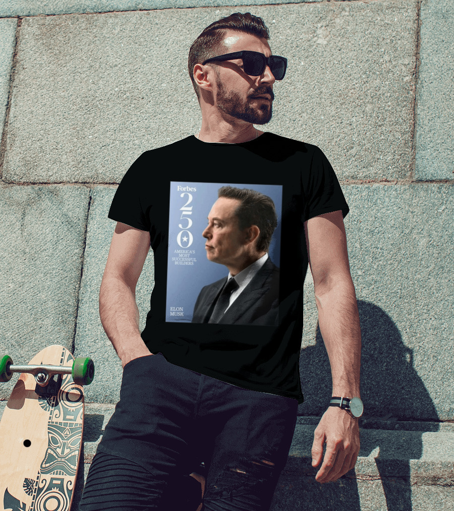 Forbes 250 America's Most Successful Builders Elon Musk T-Shirt